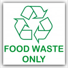 1 x Food Waste Only-Recycling Bin Adhesive Sticker-Recycle Logo Sign-Environment Label